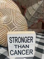 STRONGER THAN CANCER SHELF SITTER 4PK $2.00 EACH 3.25" X 3.2