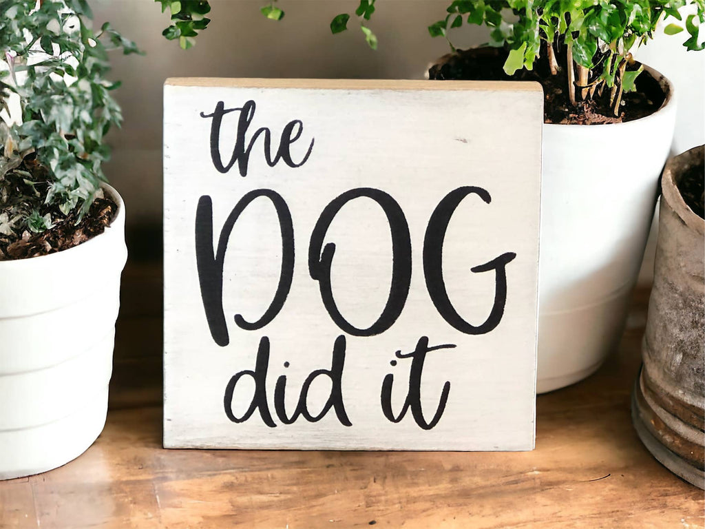 The Dog Did it - Rustic Wood Shelf Sitter